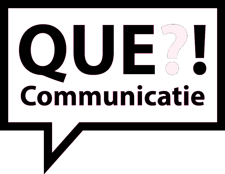 Que?! Communicatie